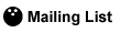 Mailing LIst